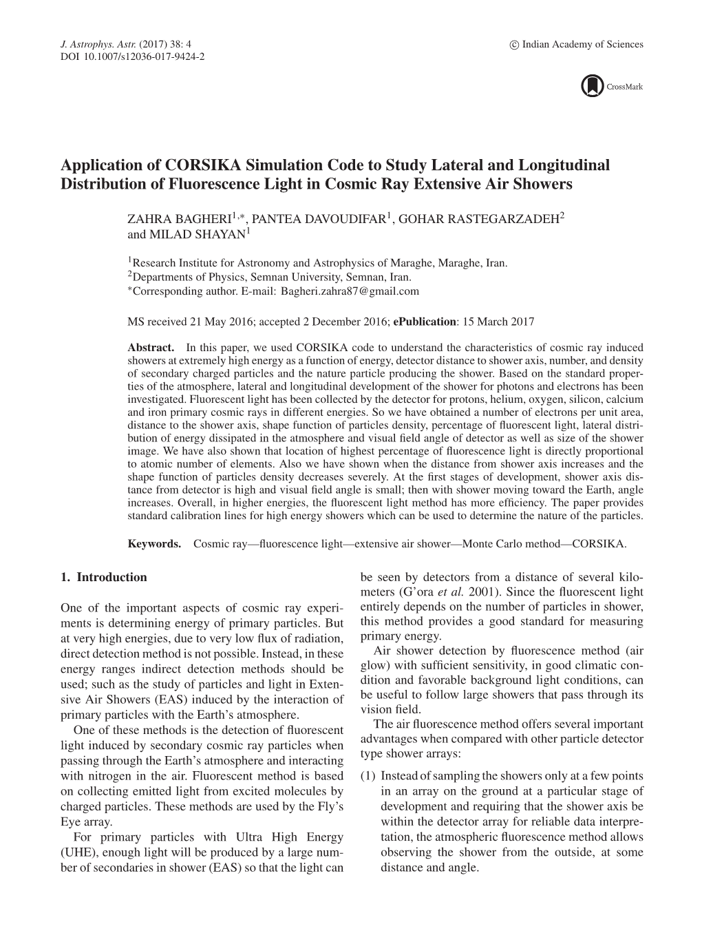 Application of CORSIKA Simulation Code to Study Lateral and Longitudinal Distribution of Fluorescence Light in Cosmic Ray Extensive Air Showers