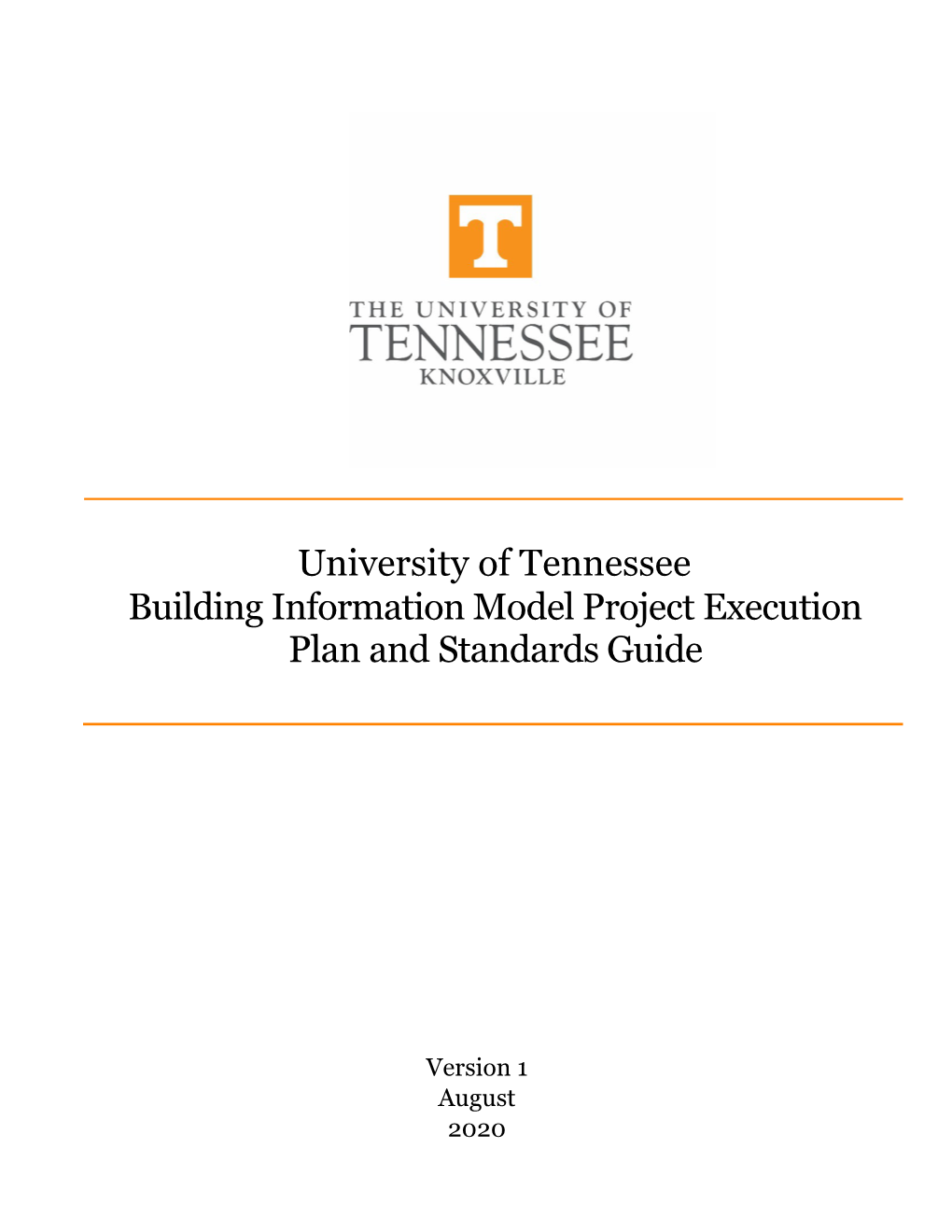 University of Tennessee Building Information Model Project Execution Plan and Standards Guide