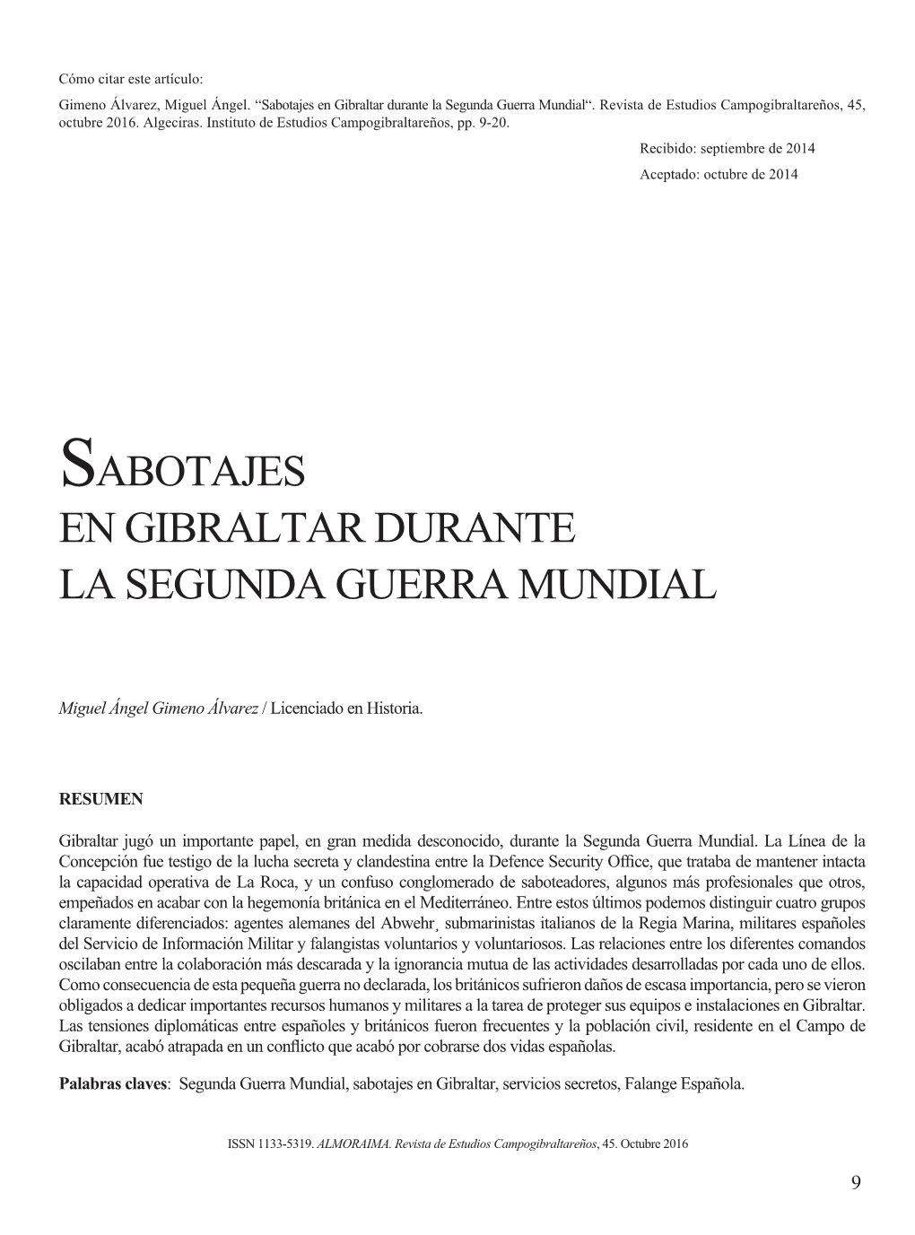 Gimeno Álvarez, Miguel Ángel. “Sabotajes En Gibraltar Durante La Segunda Guerra Mundial“