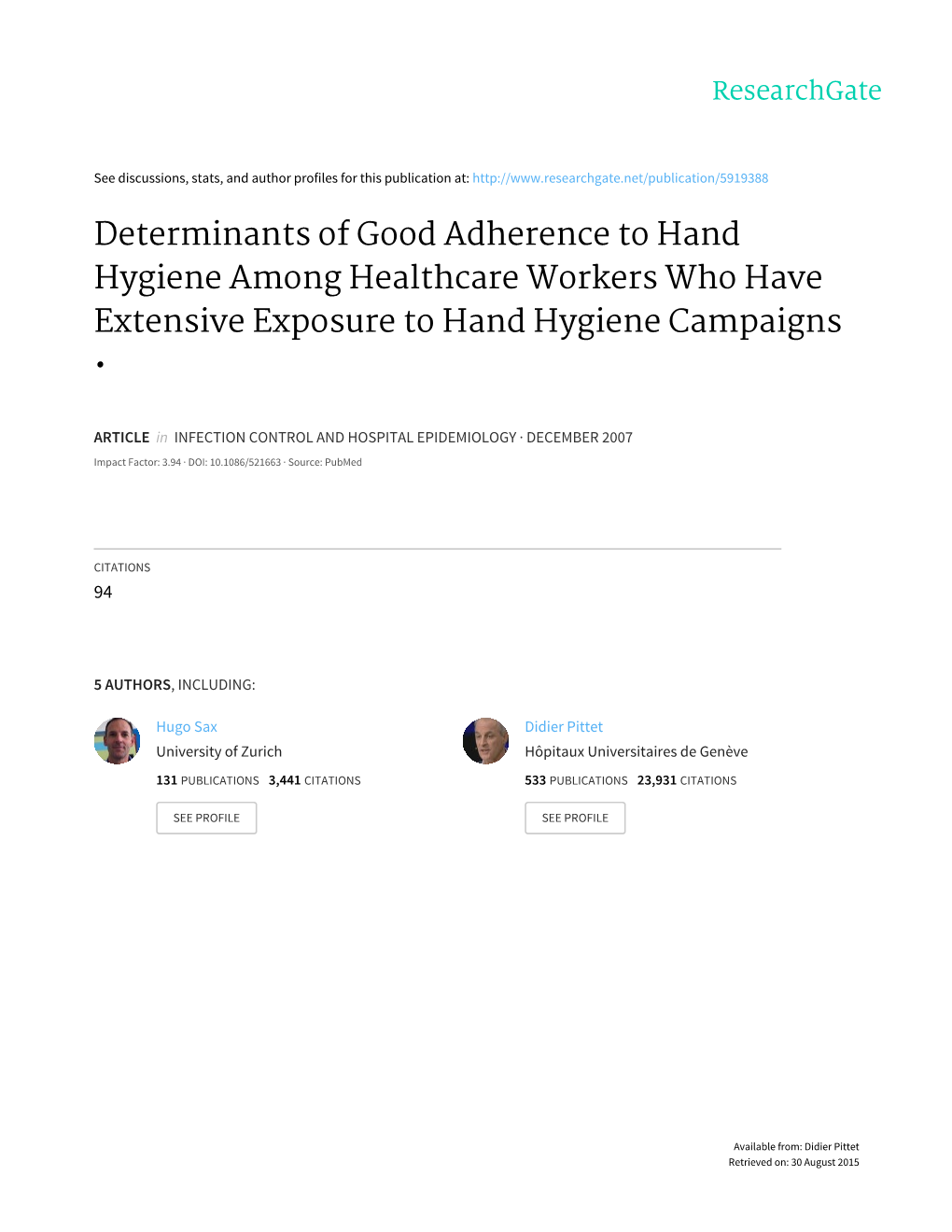 Determinants of Good Adherence to Hand Hygiene Among Healthcare Workers Who Have Extensive Exposure to Hand Hygiene Campaigns •