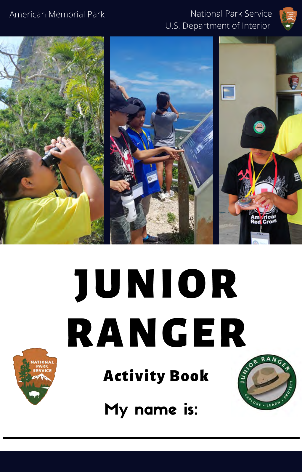JUNIOR RANGER Activity Book My Name Is: ______Junior Ranger!