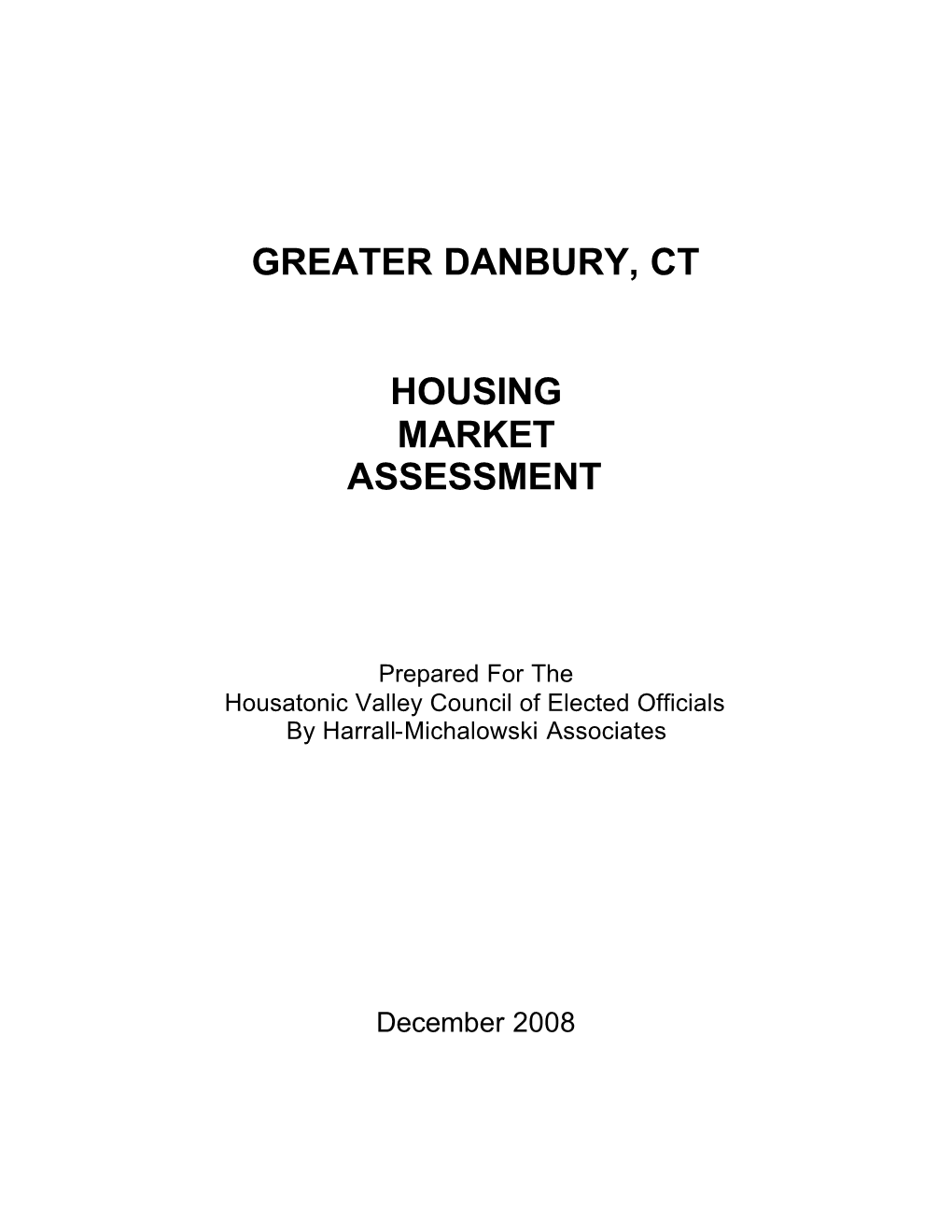 Greater Danbury, CT Housing Market Assessment Page I December 2008