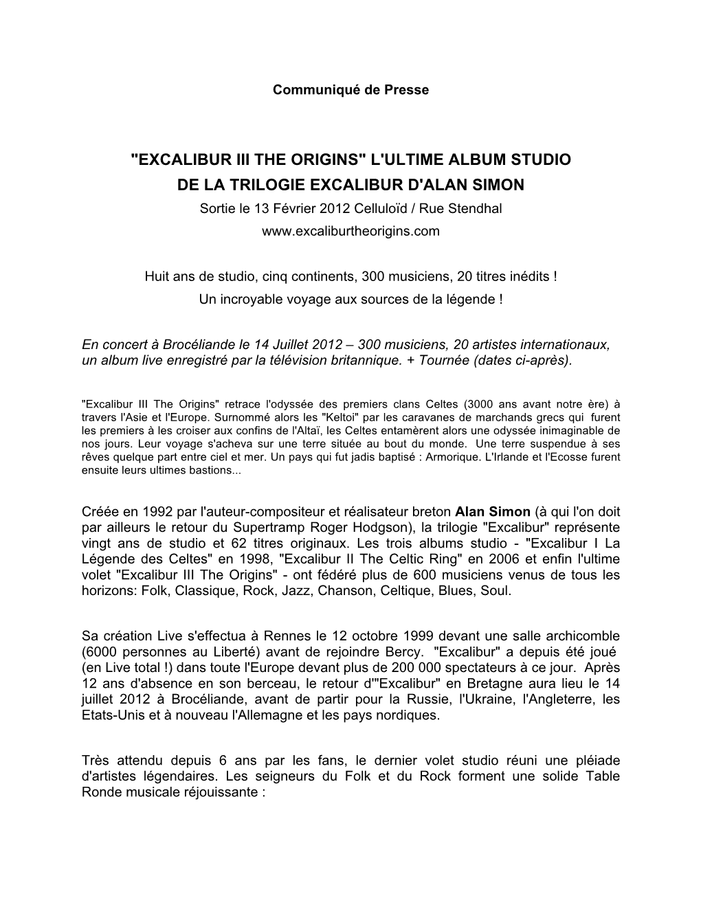 L'ultime ALBUM STUDIO DE LA TRILOGIE EXCALIBUR D'alan SIMON Sortie Le 13 Février 2012 Celluloïd / Rue Stendhal