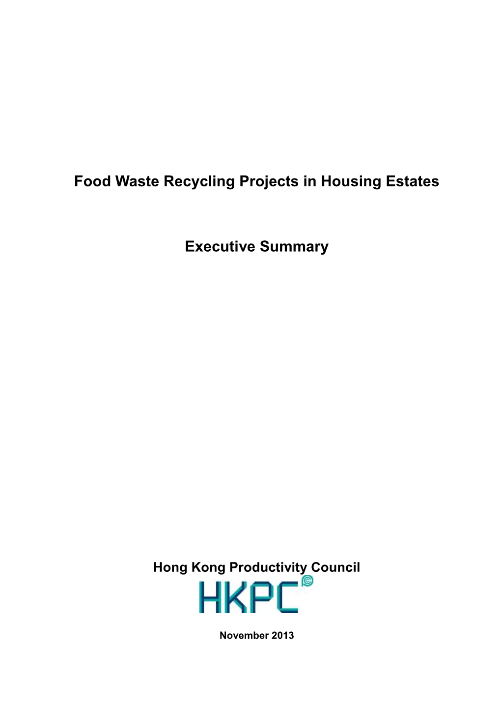 Food Waste Recycling Projects in Housing Estates Executive Summary Environmental Protection Department