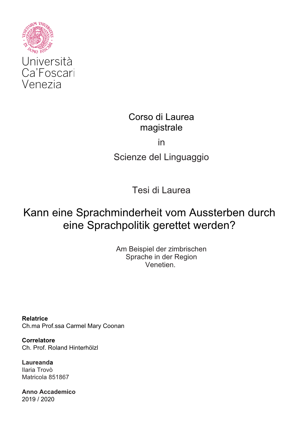 Kann Eine Sprachminderheit Vom Aussterben Durch Eine Sprachpolitik Gerettet Werden?