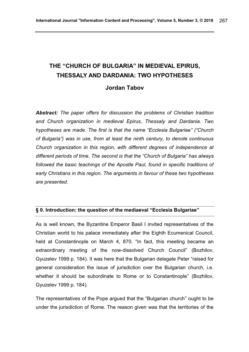 The “Church of Bulgaria” in Medieval Epirus, Thessaly and Dardania: Two Hypotheses