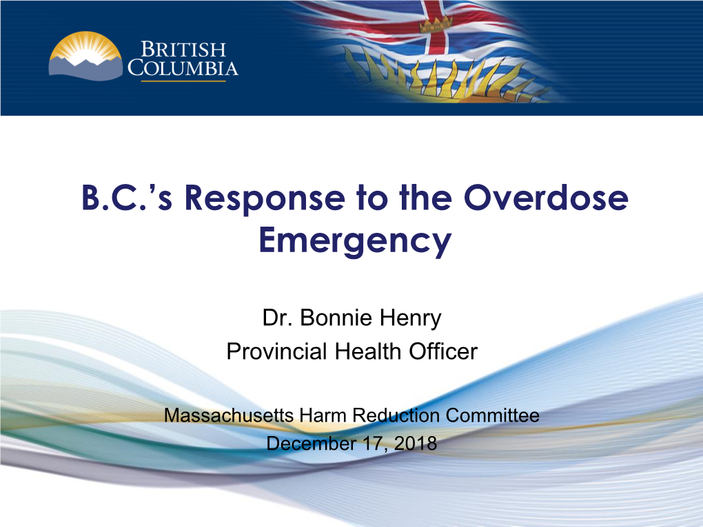 B.C.'S Response to the Overdose Emergency