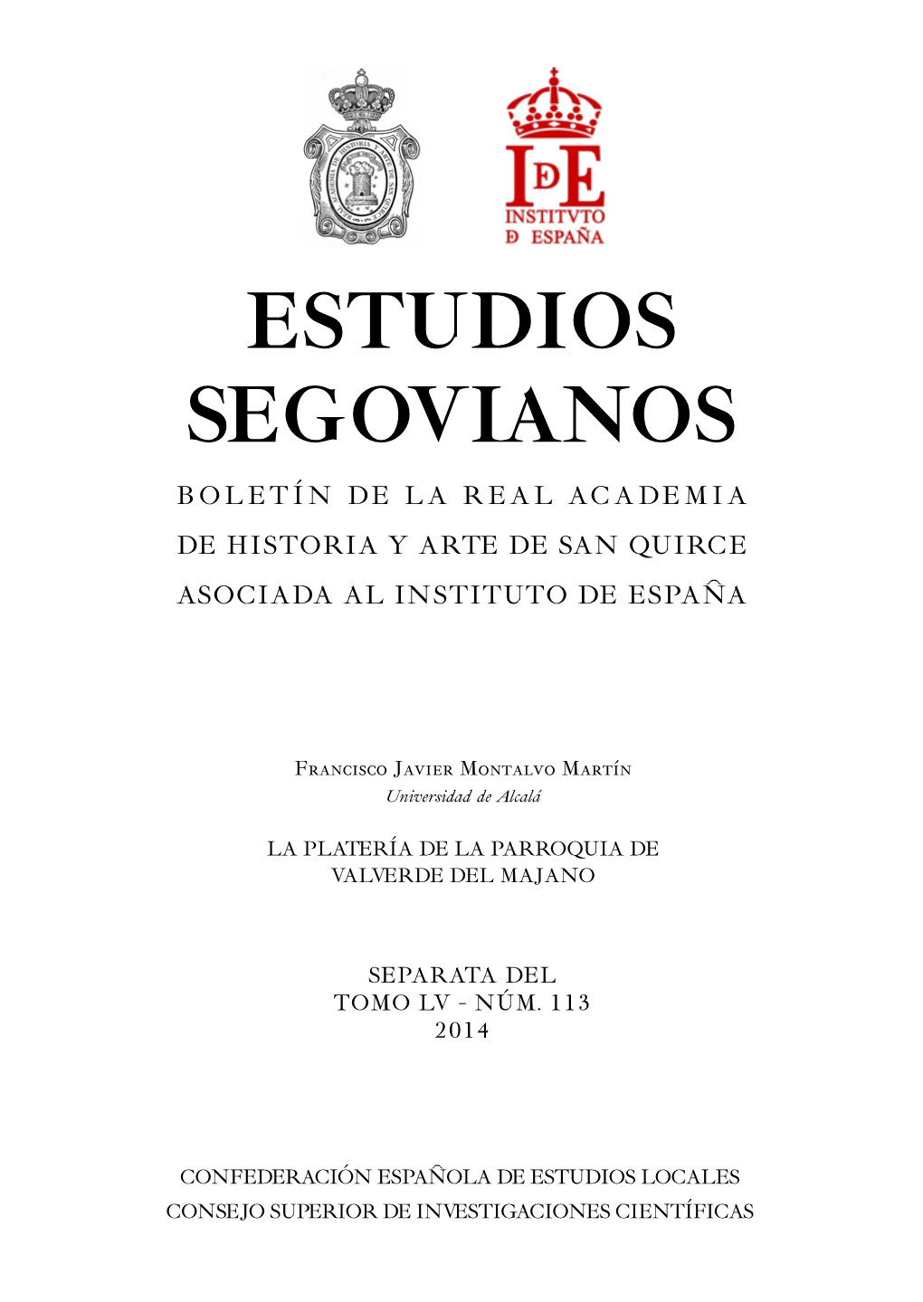 Estudios Segovianos Boletín De La Real Academia De Historia Y Arte De San Quirce Asociada Al Instituto De España