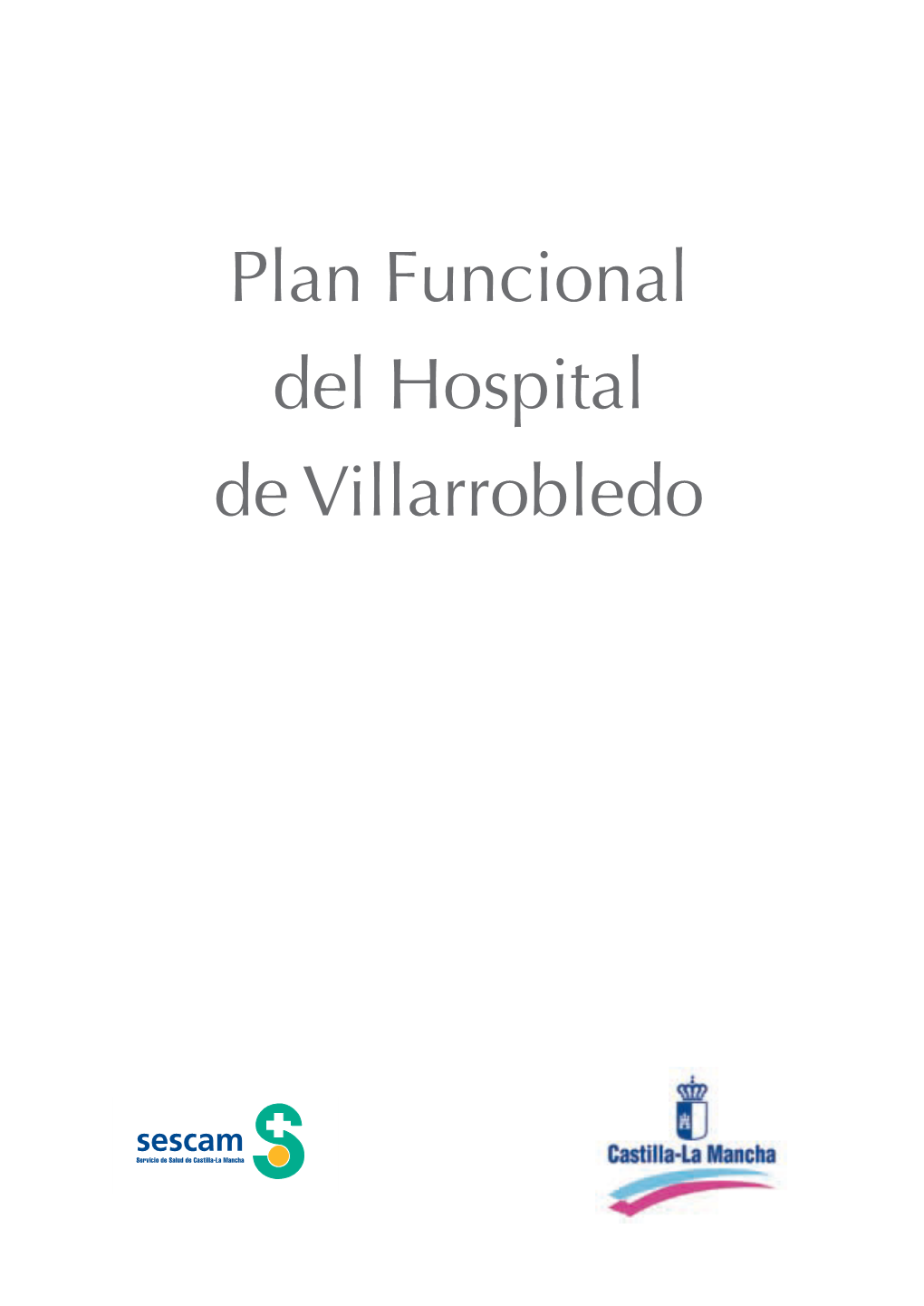 Plan Funcional Del Hospital De Villarrobledo Reservados Todos Los Derechos