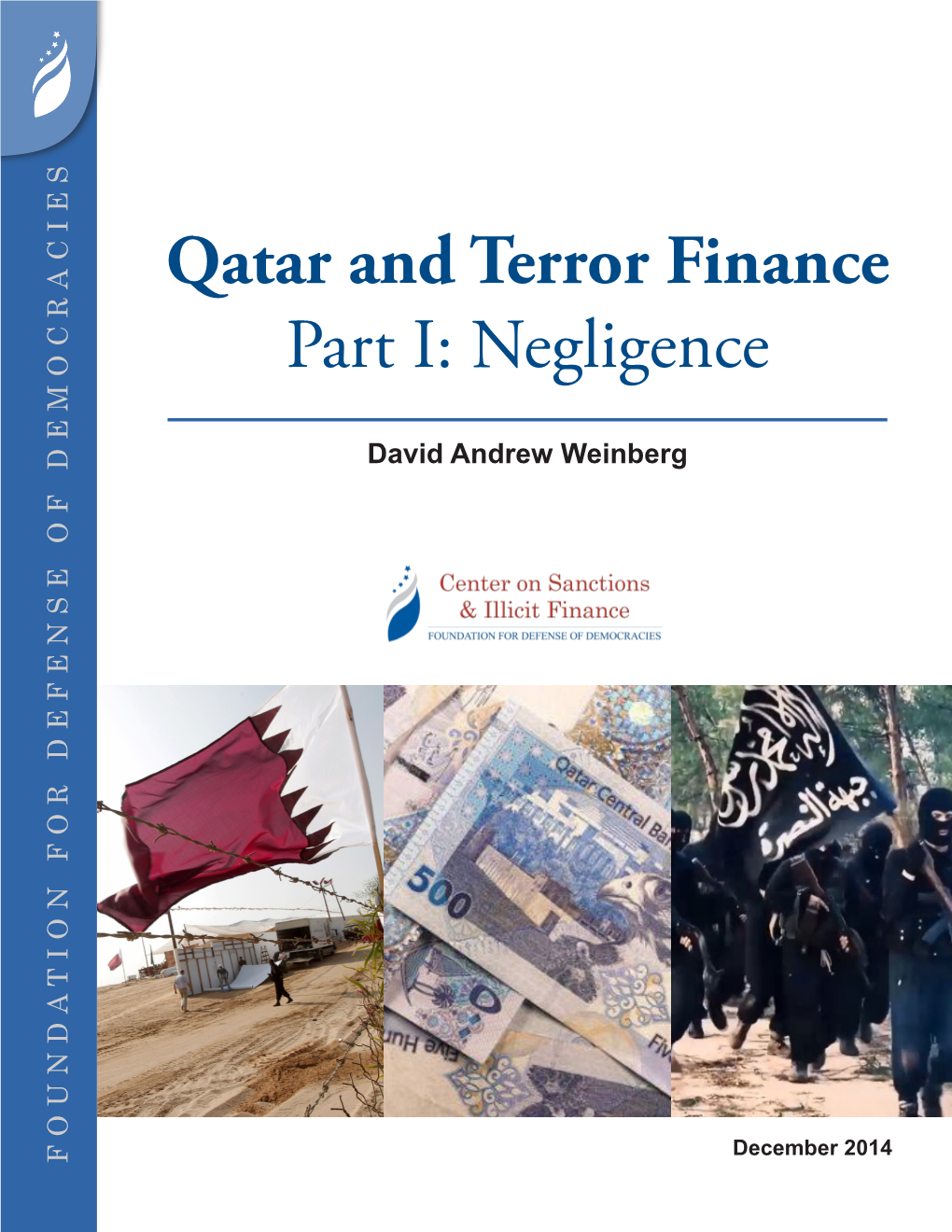 Qatar and Terror Finance Part I:Negligence David Andrew Weinberg David Andrew December 2014
