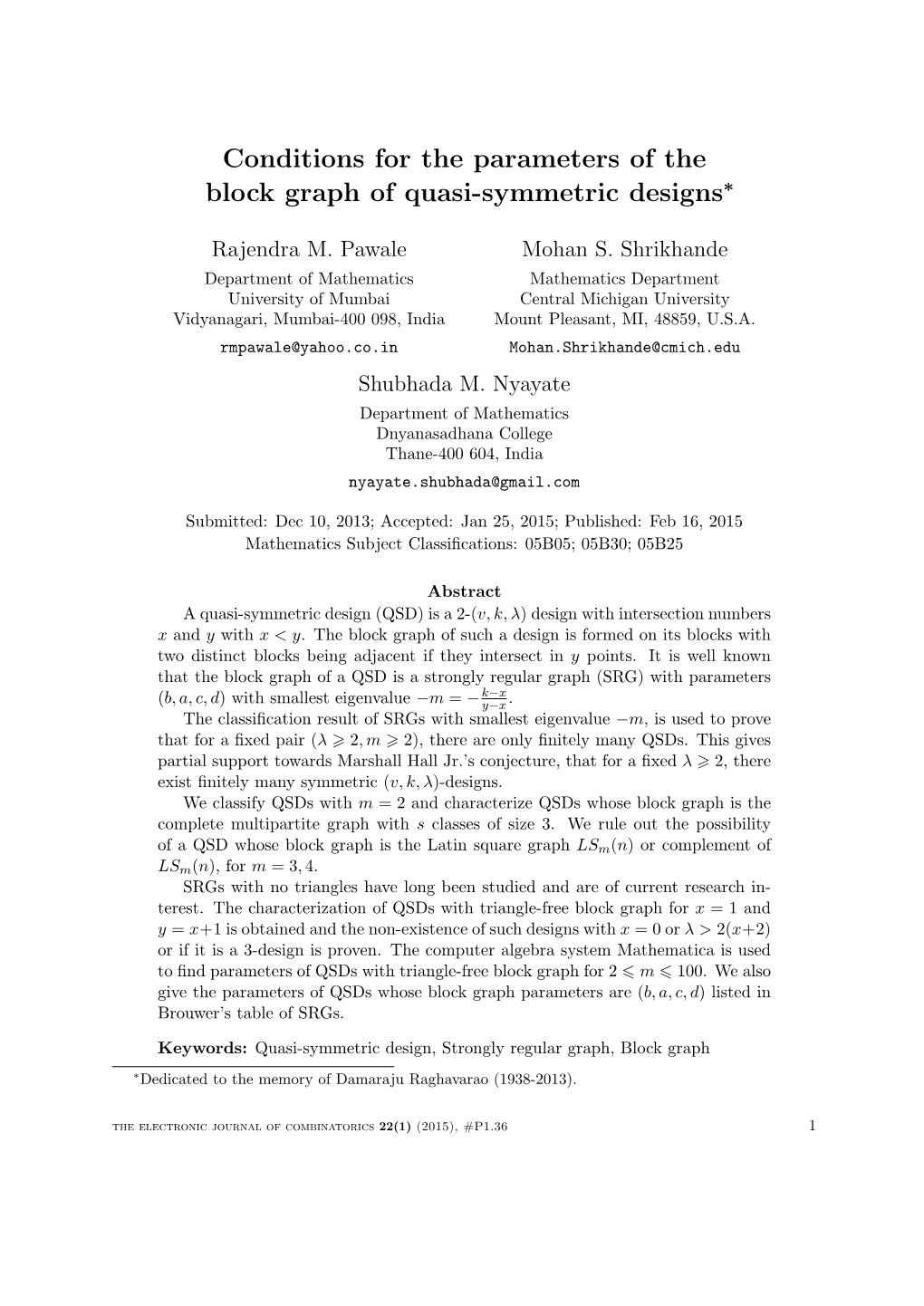 Conditions for the Parameters of the Block Graph of Quasi-Symmetric Designs∗