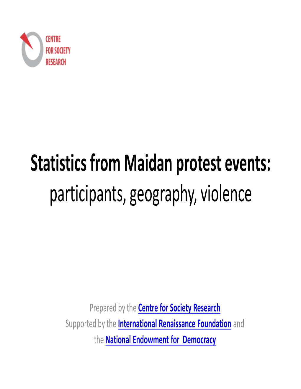 Statistics from Maidan Protest Events: Participants, Geography, Violence