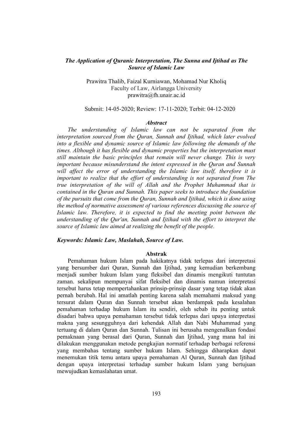 193 the Application of Quranic Interpretation, the Sunna and Ijtihad As the Source of Islamic Law Prawitra Thalib, Faizal Kurnia