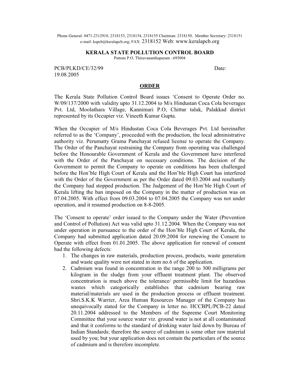 KERALA STATE POLLUTION CONTROL BOARD Pattom P.O, Thiruvananthapuram –695004 PCB/PLKD/CE/32/99 Date: 19.08.2005