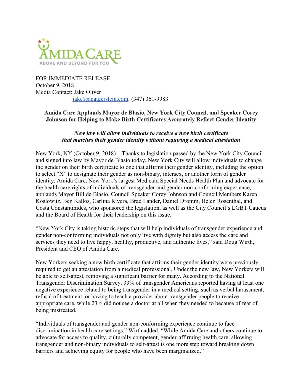 FOR IMMEDIATE RELEASE October 9, 2018 Media Contact: Jake Oliver Jake@Anatgerstein.Com, (347) 361-9983 Amida Care Applauds Mayo