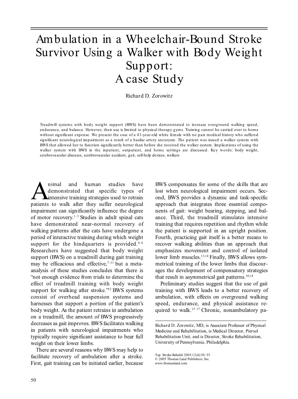 Ambulation in a Wheelchair-Bound Stroke Survivor Using a Walker with Body Weight Support: a Case Study