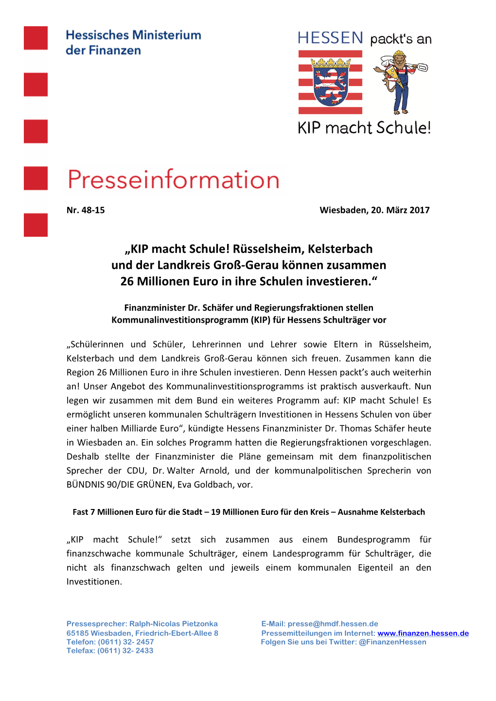 „KIP Macht Schule! Rüsselsheim, Kelsterbach Und Der Landkreis Groß-Gerau Können Zusammen 26 Millionen Euro in Ihre Schulen Investieren.“