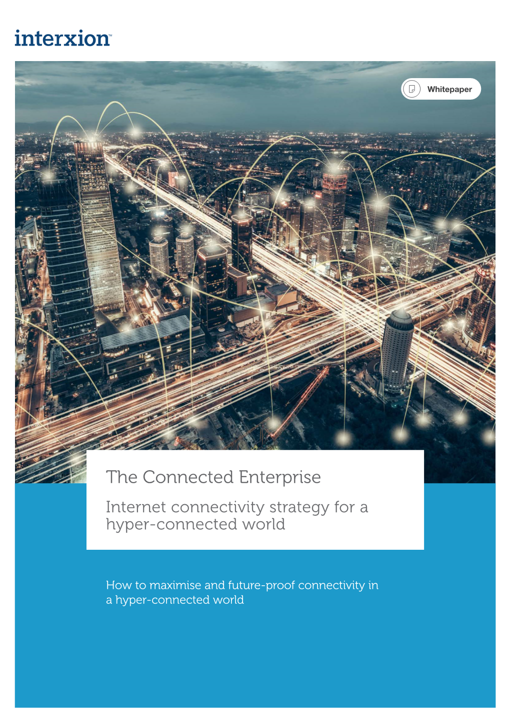 The Connected Enterprise Internet Connectivity Strategy for a Hyper-Connected World