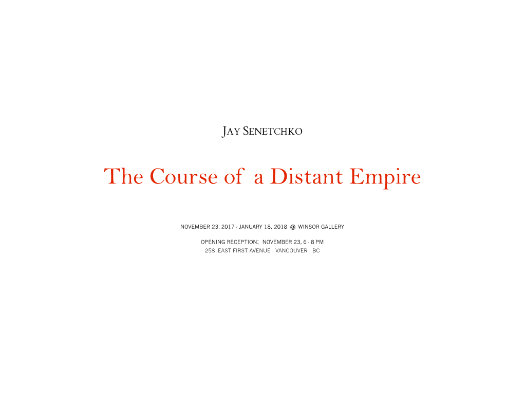 The Course of a Distant Empire