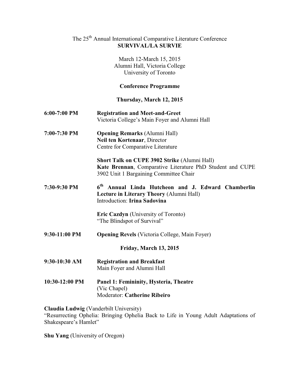 The 25 Annual International Comparative Literature Conference SURVIVAL/LA SURVIE March 12-March 15, 2015 Alumni Hall, Victoria C