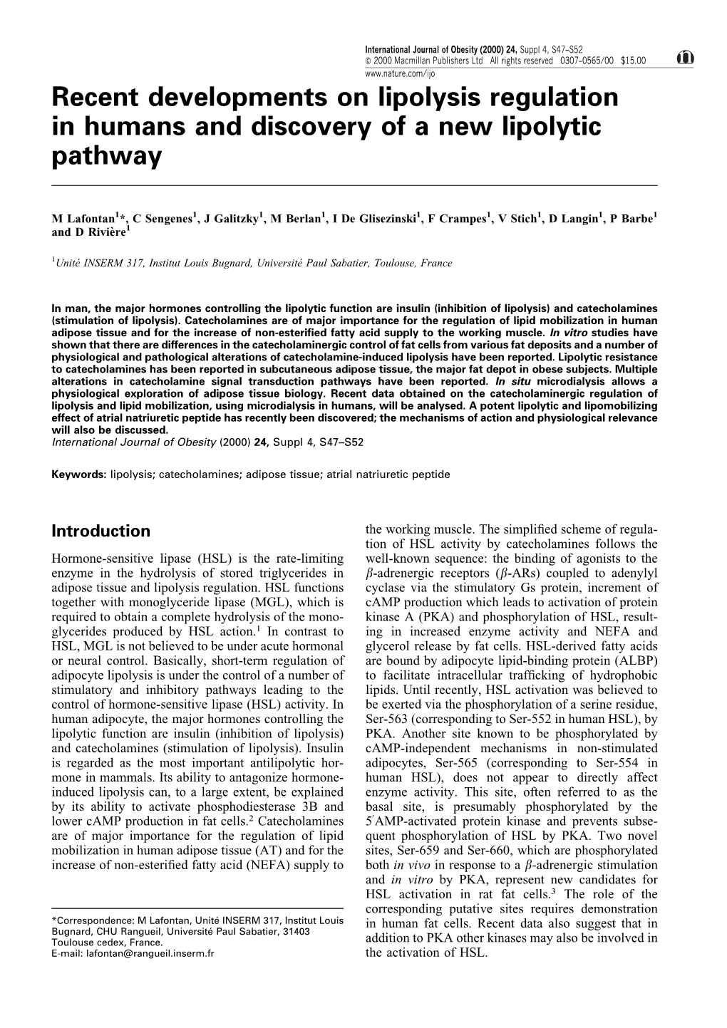 Recent Developments on Lipolysis Regulation in Humans and Discovery of a New Lipolytic Pathway