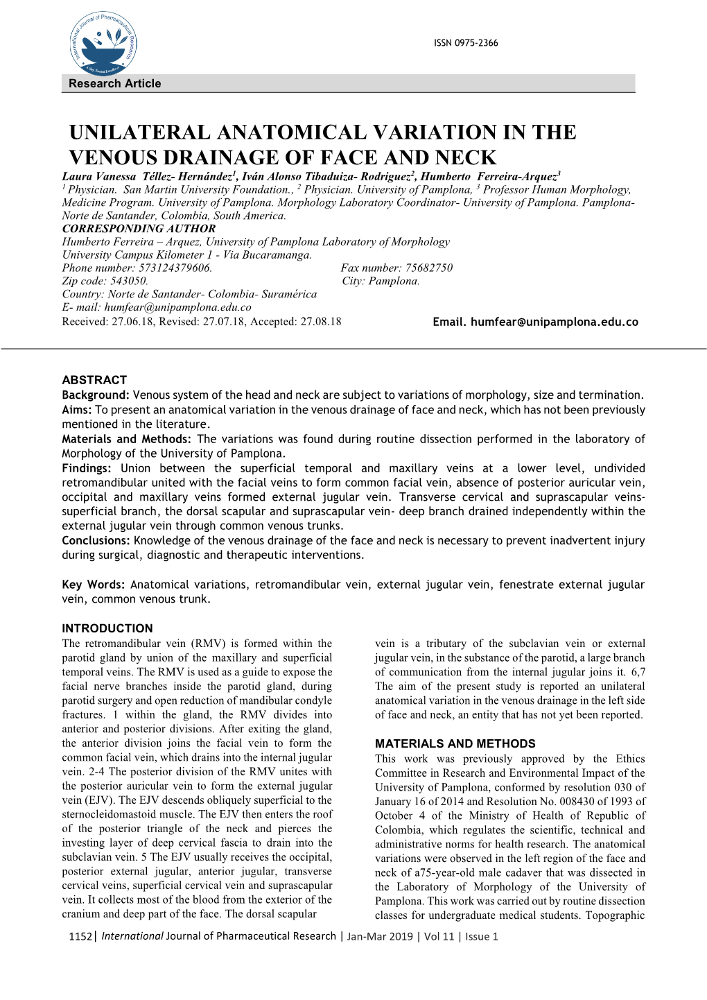 Unilateral Anatomical Variation in the Venous