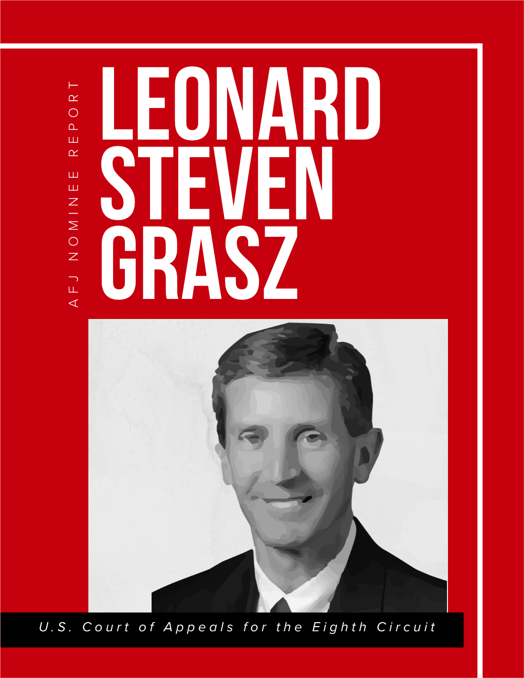 AF J NOMINEE REPOR T U.S. Court of Appeals for the Eighth Circuit