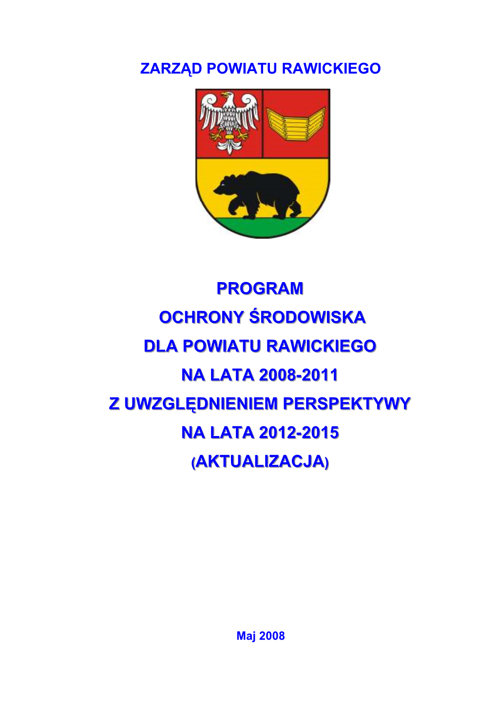 Program Ochrony Środowiska Dla Powiatu Rawickiego Na Lata 2008