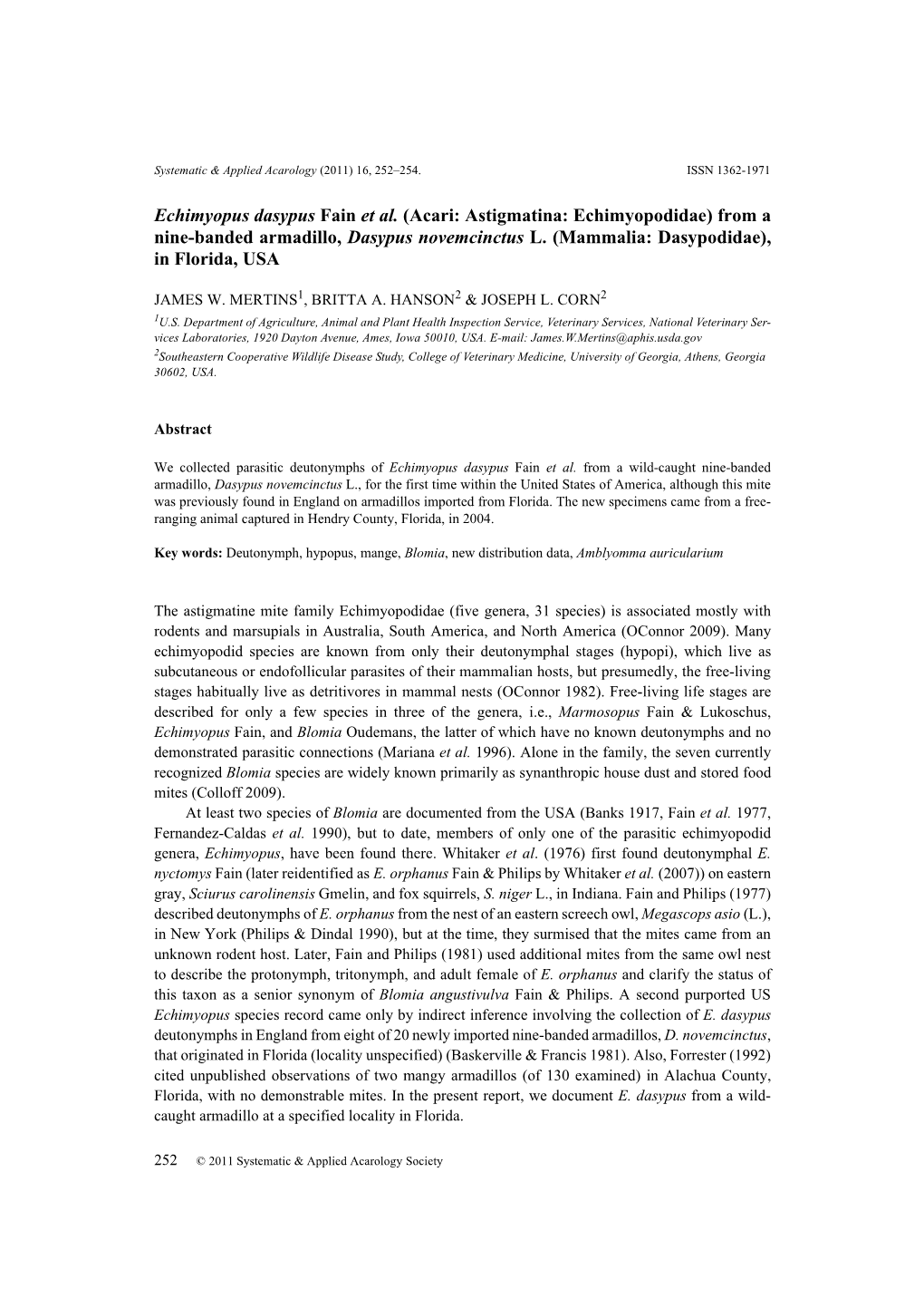 Echimyopus Dasypus Fain Et Al. (Acari: Astigmatina: Echimyopodidae) from a Nine-Banded Armadillo, Dasypus Novemcinctus L. (Mammalia: Dasypodidae), in Florida, USA