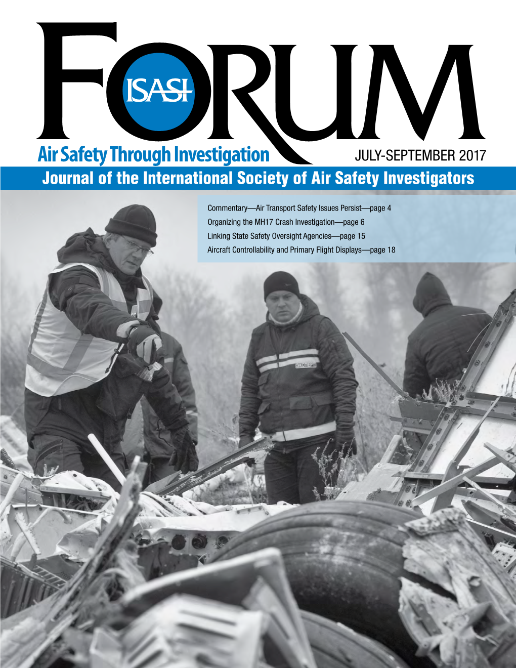 JULY-SEPTEMBER 2017 Journal of the International Society of Air Safety Investigators