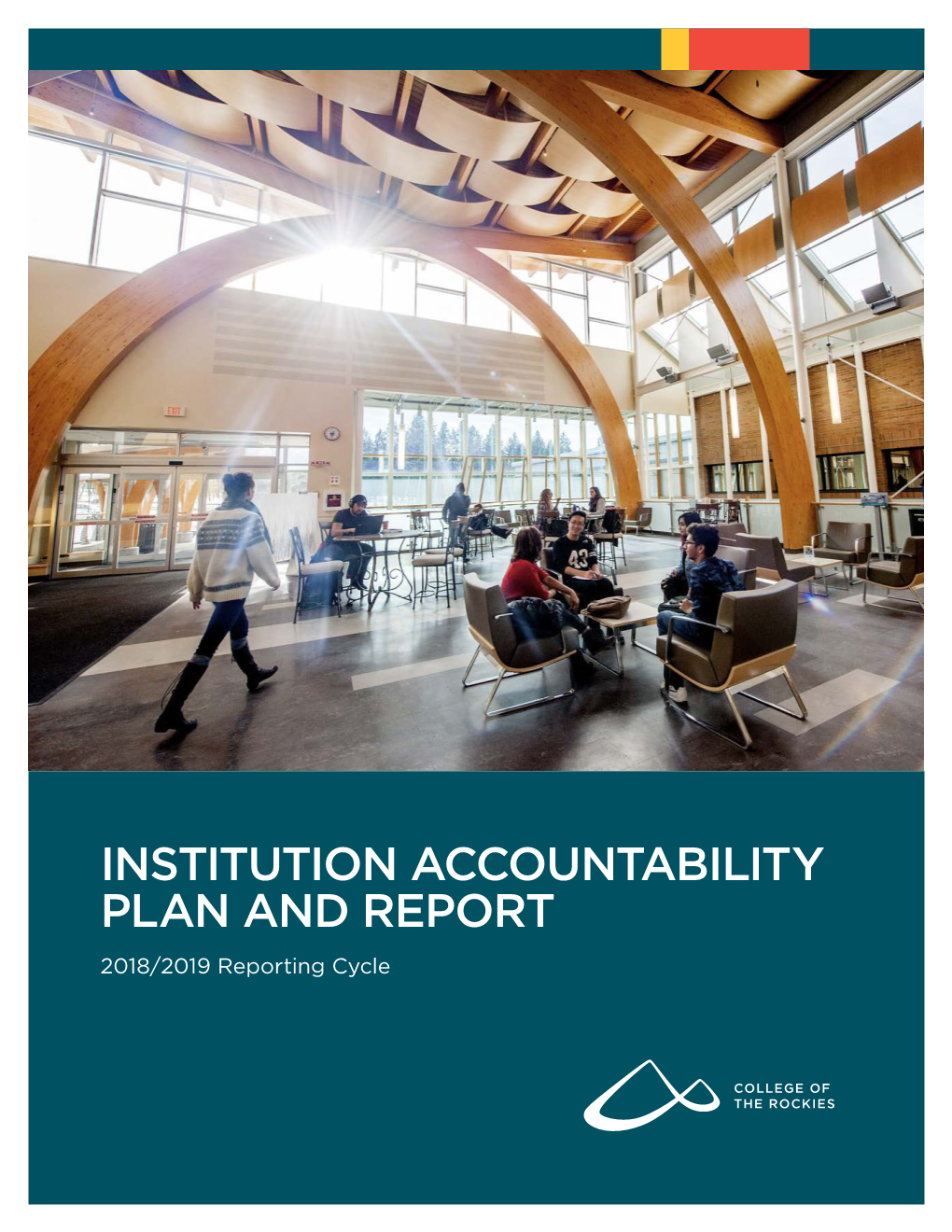 INSTITUTION ACCOUNTABILITY PLAN and REPORT 2018/2019 Reporting Cycle