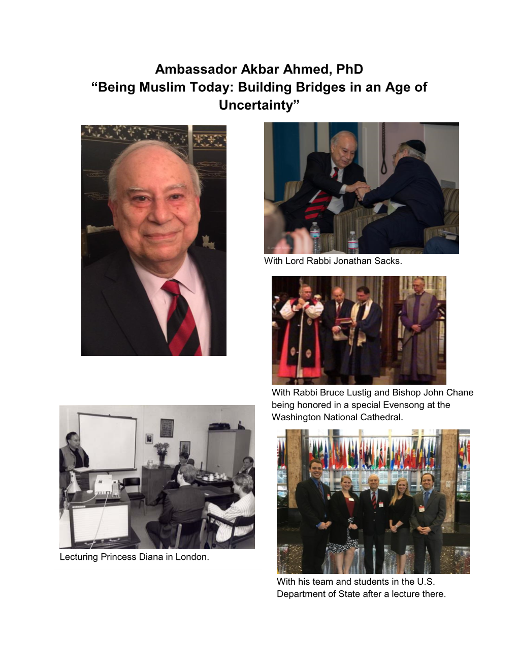 Ambassador Akbar Ahmed, Phd “Being Muslim Today: Building Bridges in an Age of Uncertainty”