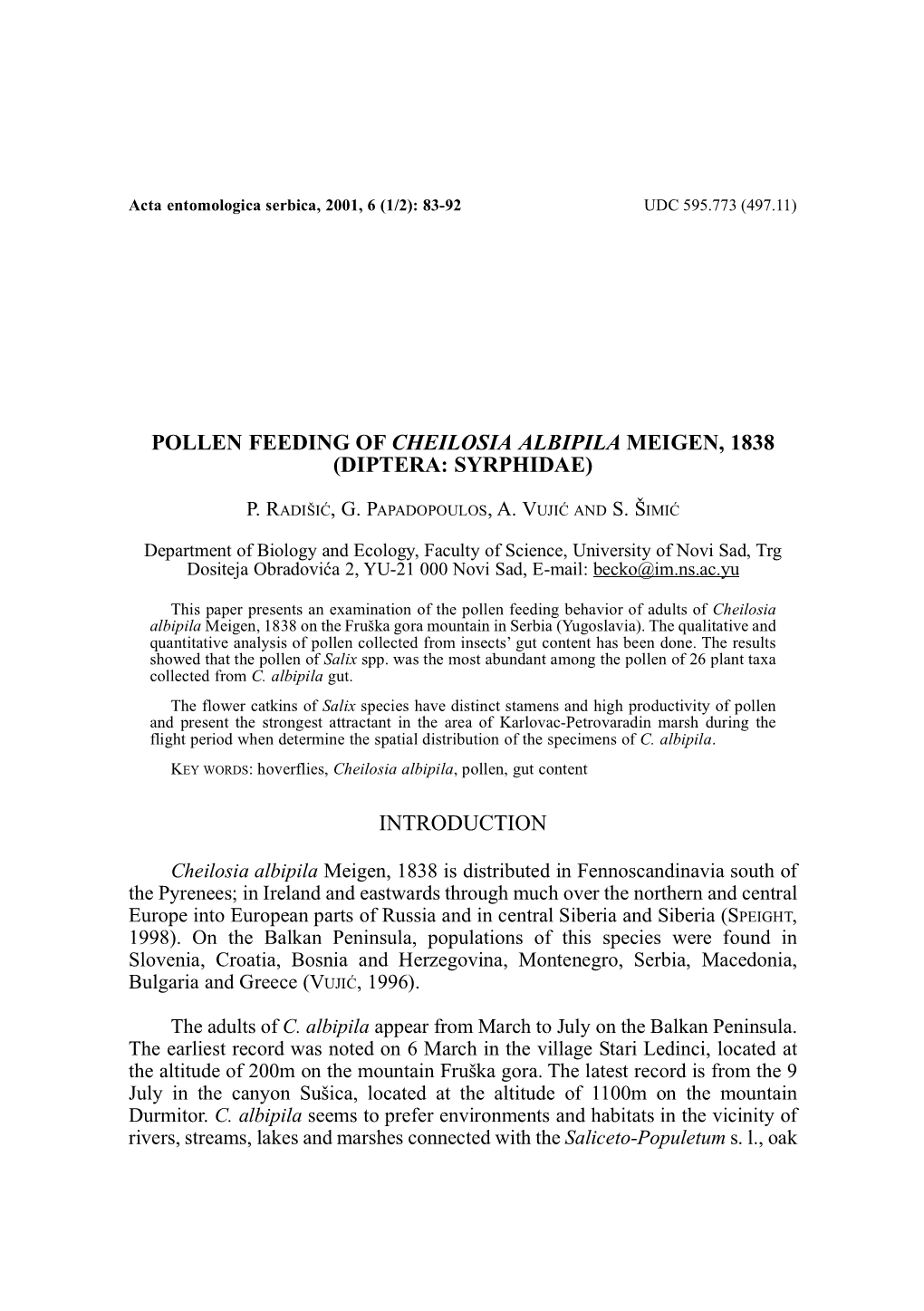 Pollen Feeding of Cheilosia Albipila Meigen, 1838 (Diptera: Syrphidae)