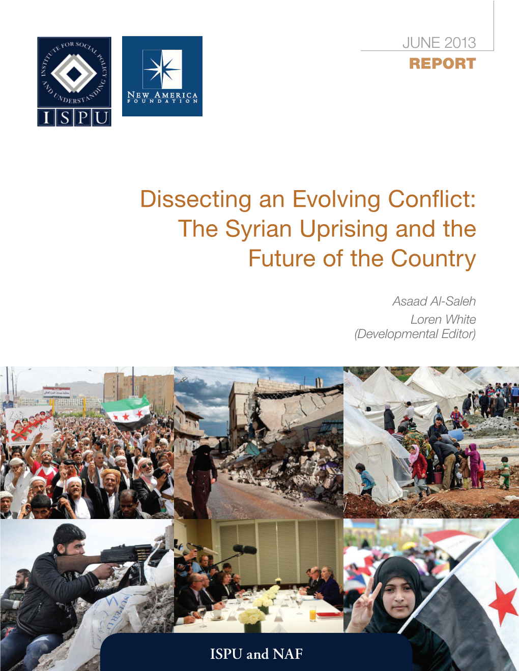 Dissecting an Evolving Conflict: the Syrian Uprising and the Future of the Country