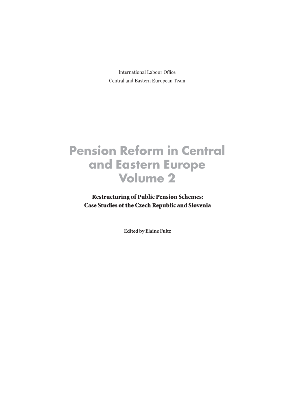 Pension Reform in Central and Eastern Europe Volume 2