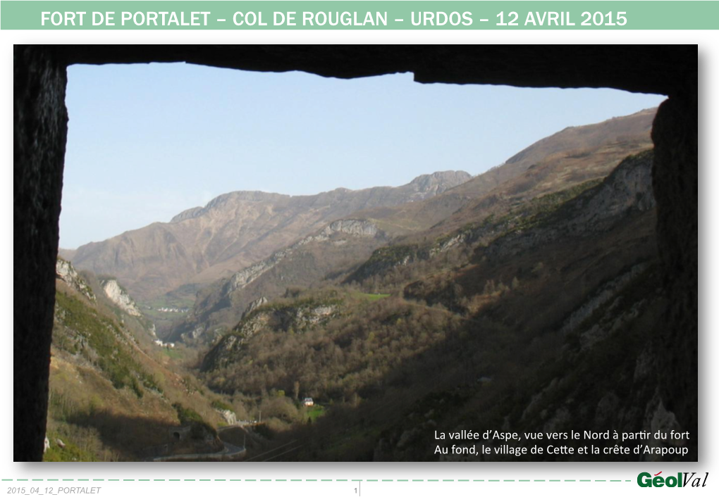 Fort De Portalet – Col De Rouglan – Urdos – 12 Avril 2015