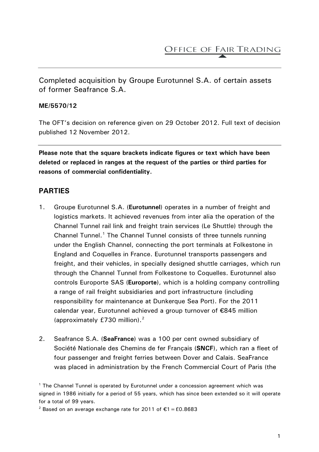 Full Text of the Decision Regarding the Completed Acquisition by Groupe Eurotunnel S.A. of Certain Assets of Former Seafrance S