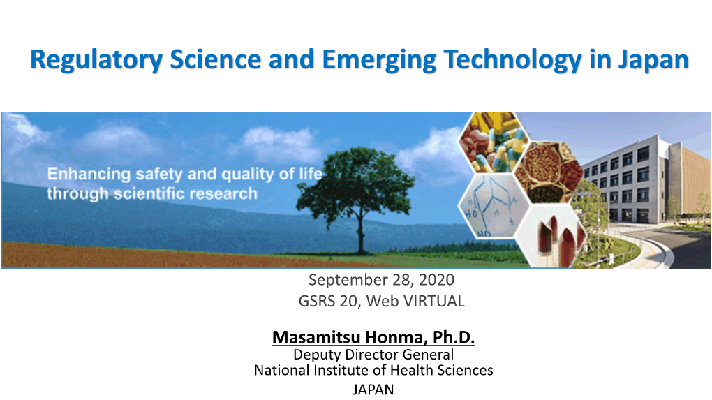 Regulatory Science and Emerging Technology in Japan