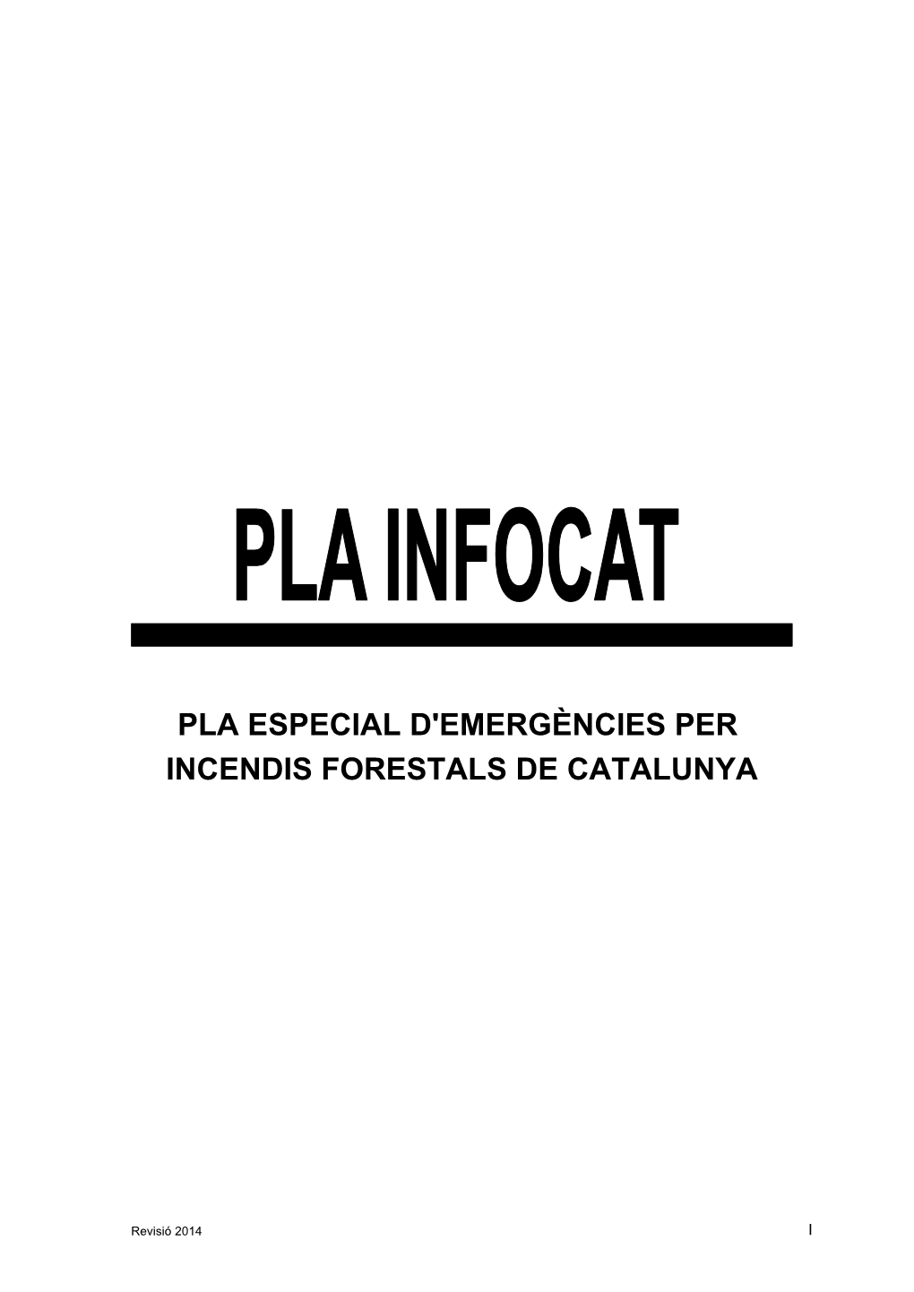 Pla Especial D'emergències Per Incendis Forestals De Catalunya