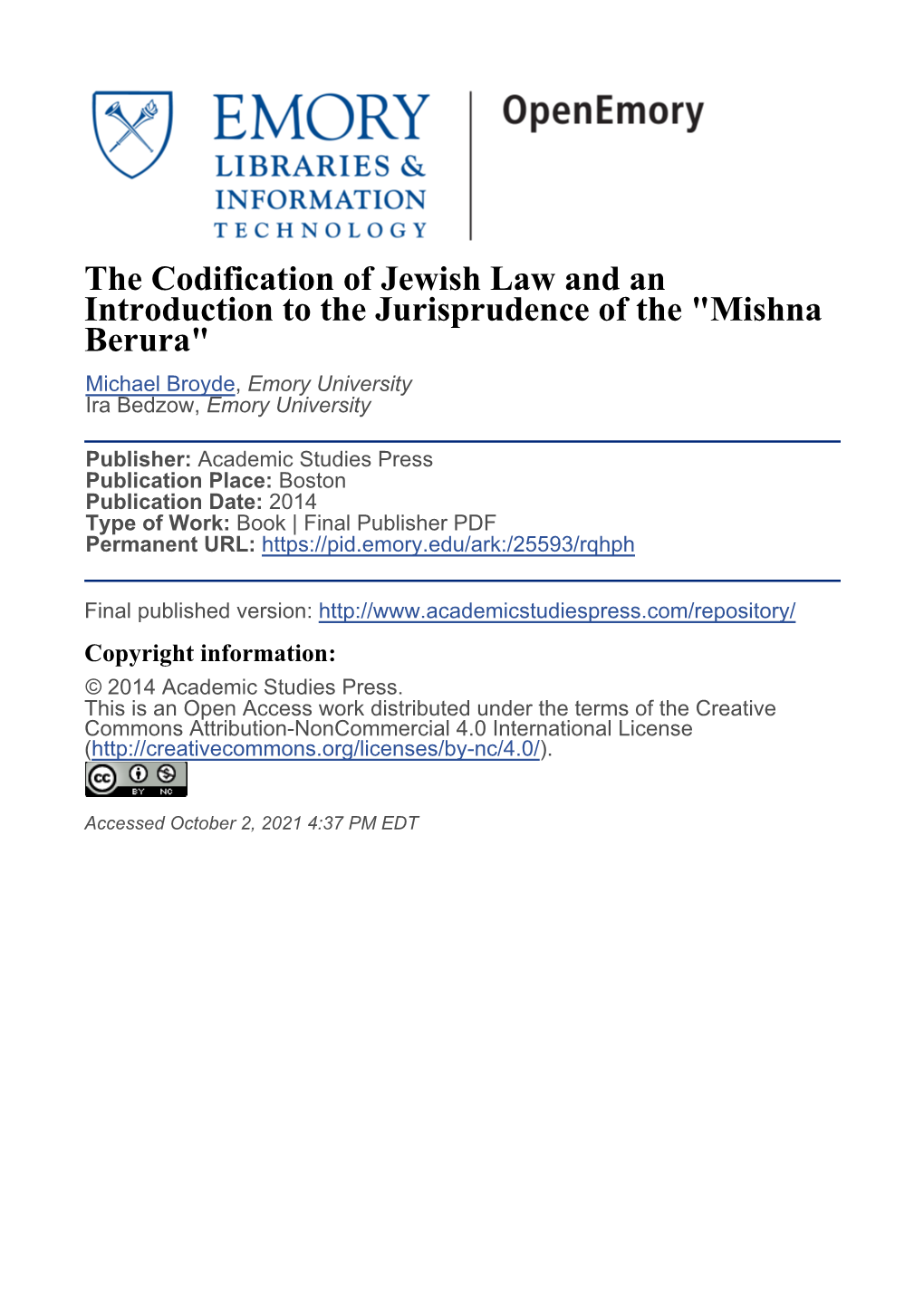 The Codification of Jewish Law and an Introduction to the Jurisprudence of the 