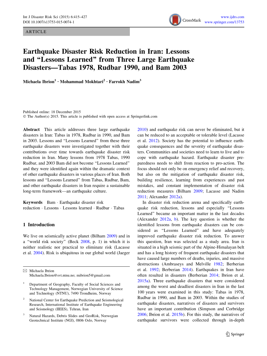 Earthquake Disaster Risk Reduction in Iran: Lessons and ‘‘Lessons Learned’’ from Three Large Earthquake Disasters—Tabas 1978, Rudbar 1990, and Bam 2003