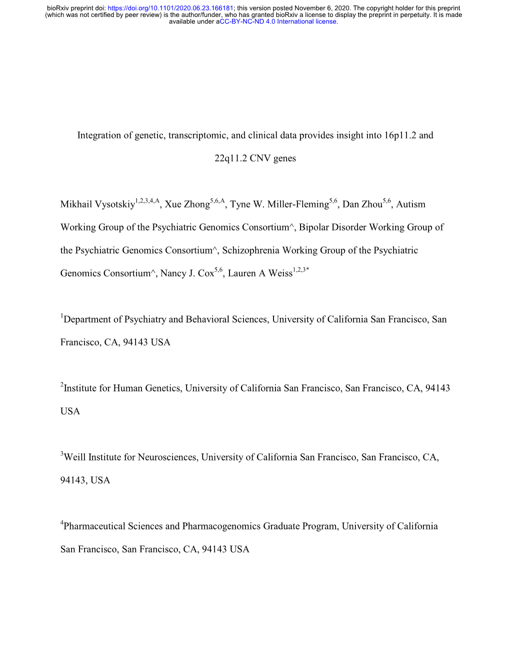 Integration of Genetic, Transcriptomic, and Clinical Data Provides Insight Into 16P11.2 and 22Q11.2 CNV Genes Mikhail Vysotskiy