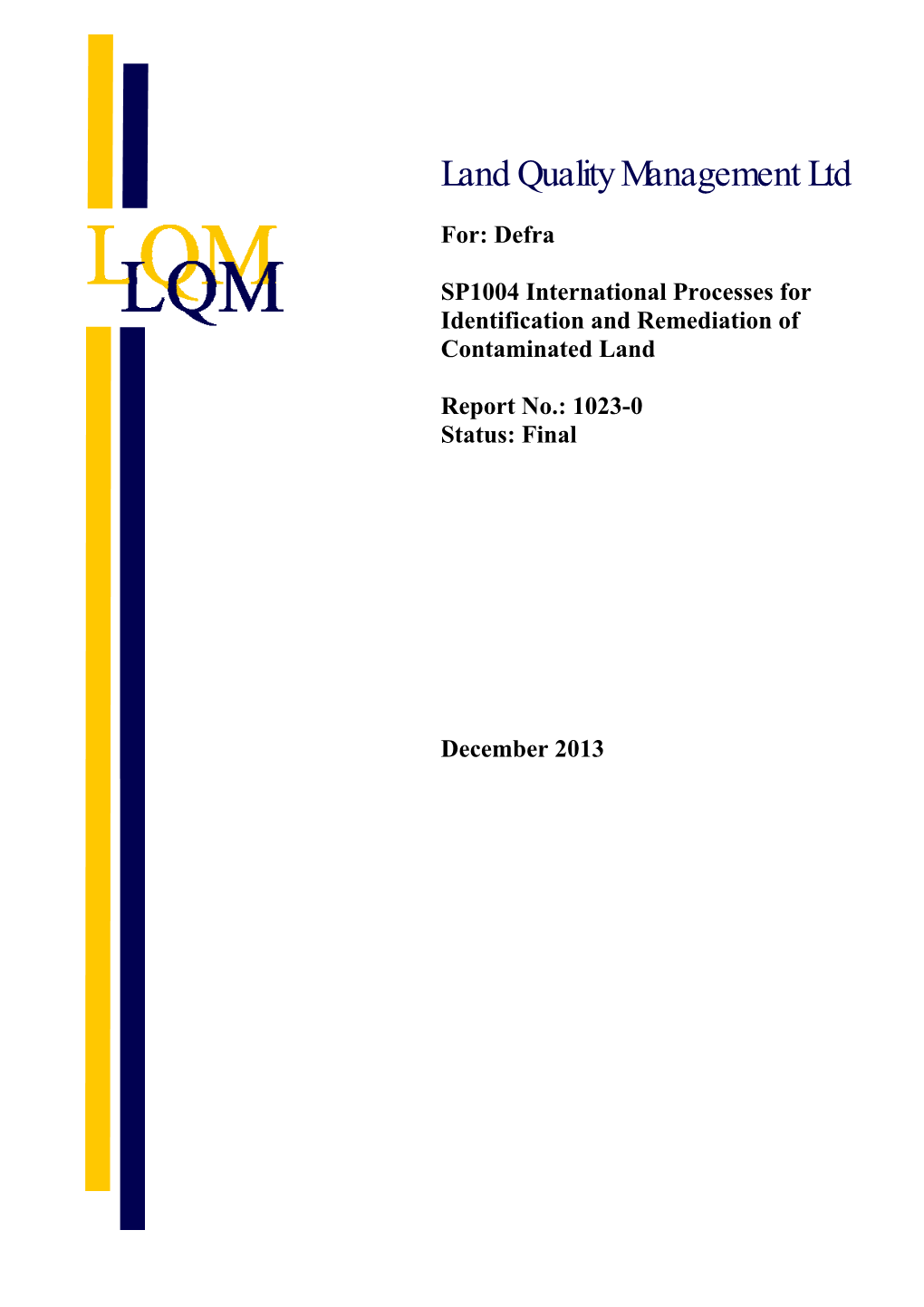 SP1004 International Processes for Identification and Remediation of Contaminated Land