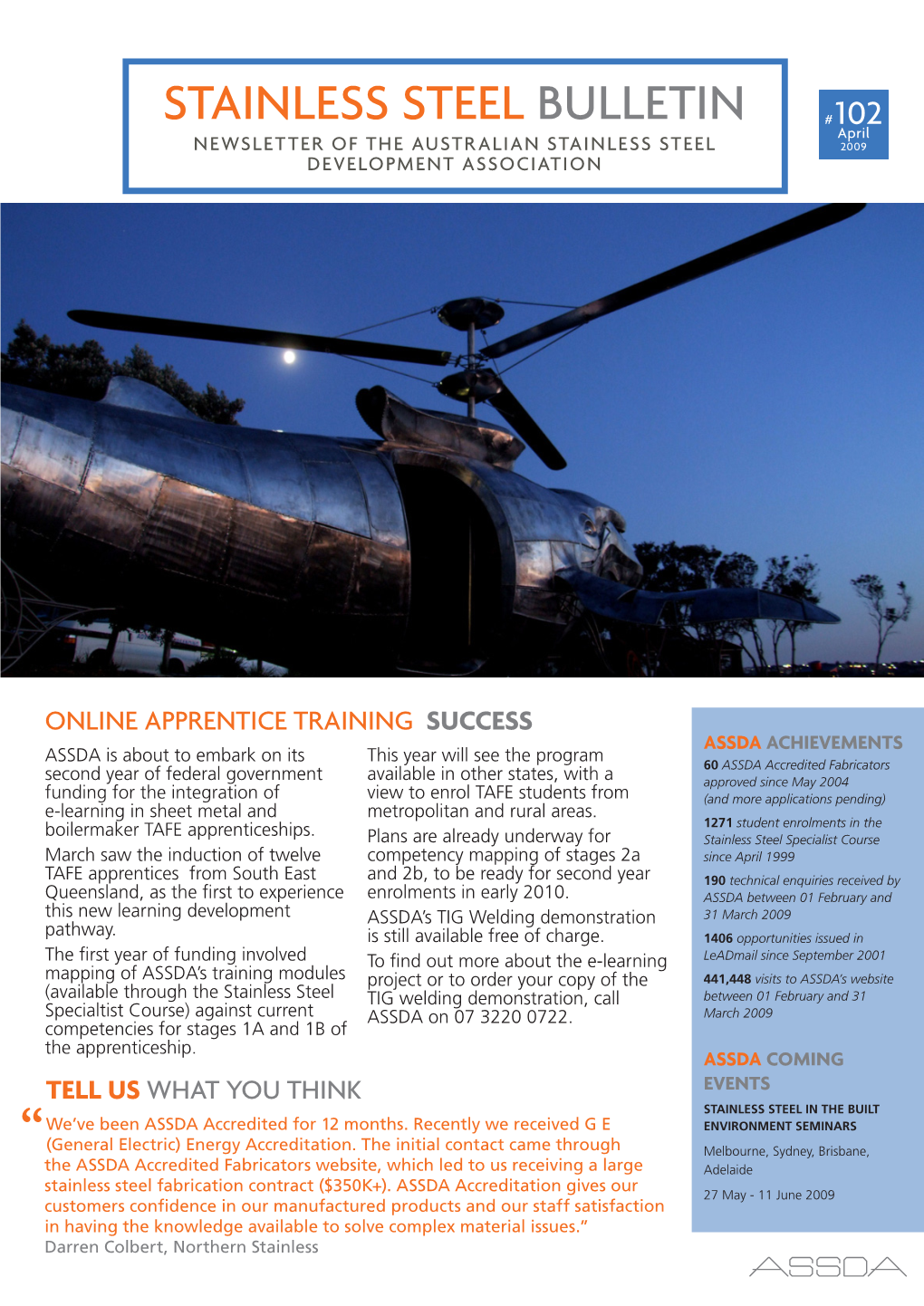 STAINLESS STEEL BULLETIN # 102 April NEWSLETTER of the AUSTRALIAN STAINLESS STEEL 2009 DEVELOPMENT ASSOCIATION