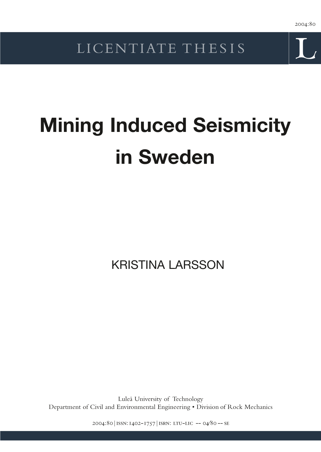 Mining Induced Seismicity in Sweden