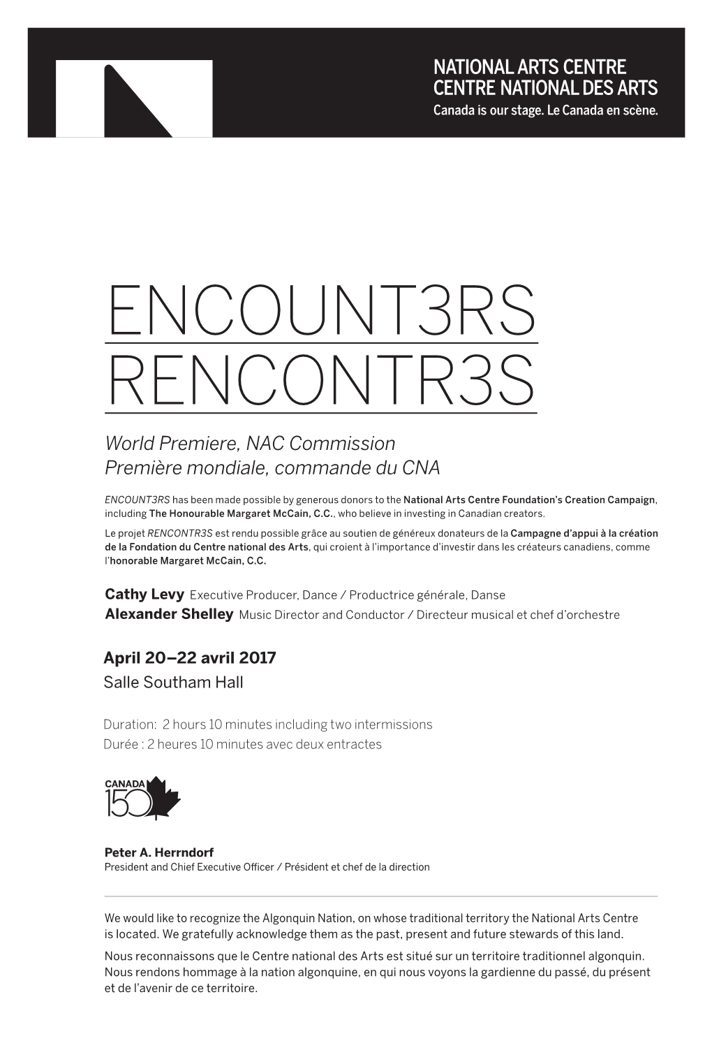 ENCOUNT3RS RENCONTR3S World Premiere, NAC Commission Première Mondiale, Commande Du CNA