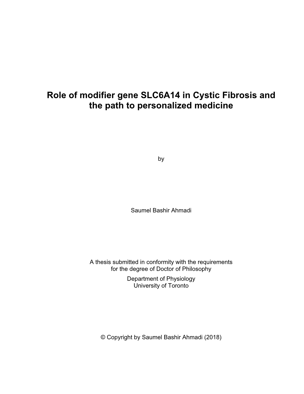 Role of Modifier Gene SLC6A14 in Cystic Fibrosis and the Path to Personalized Medicine