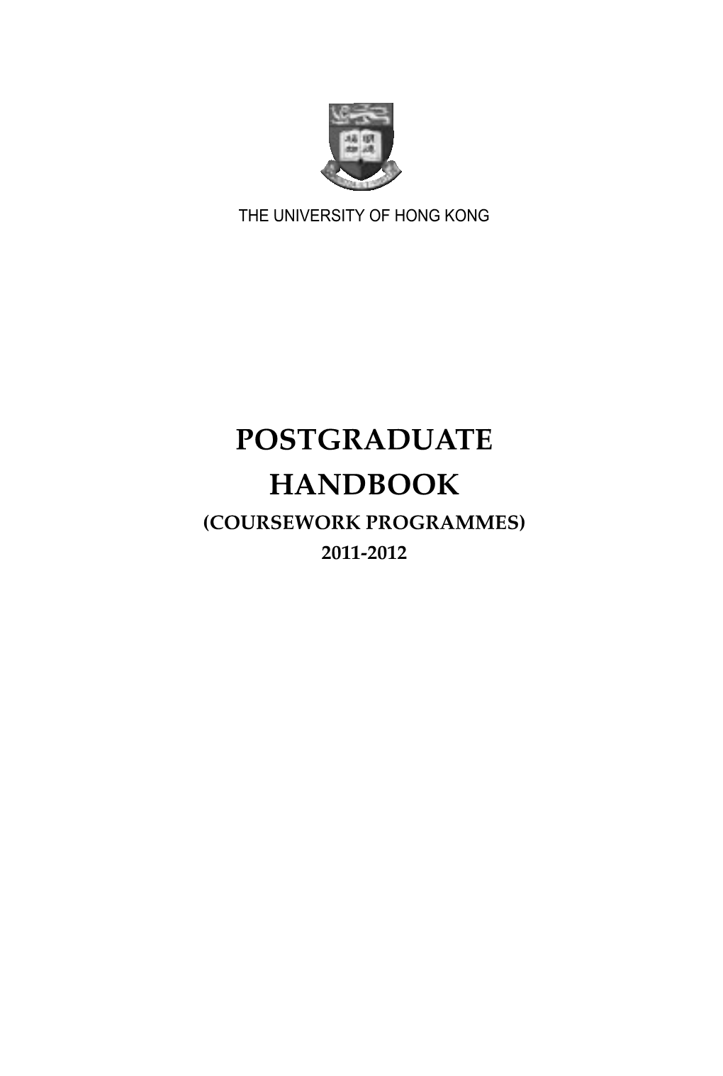 Postgraduate Handbook (Coursework Programmes) 2011-2012 Foreword
