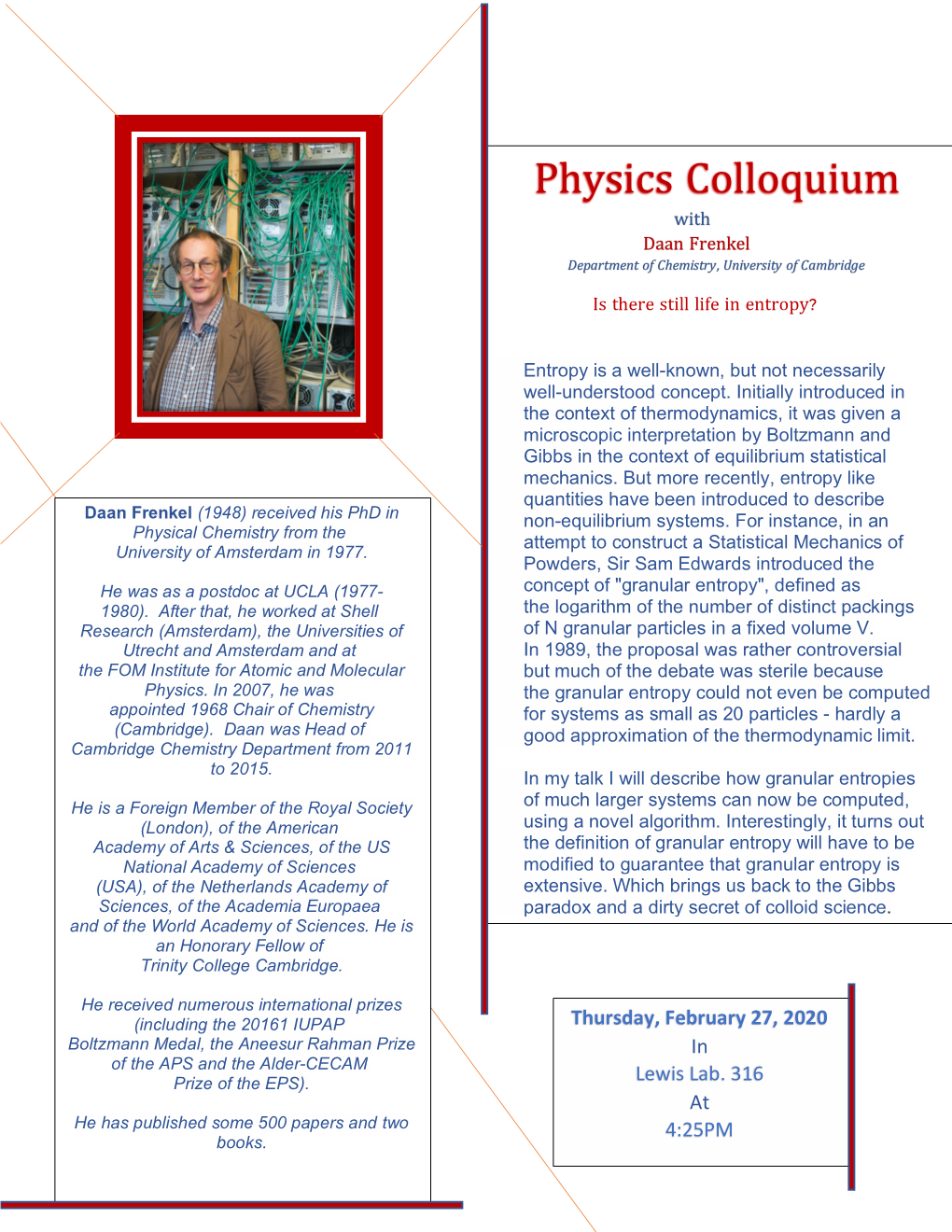 Physics Colloquium with Daan Frenkel Department of Chemistry, University of Cambridge