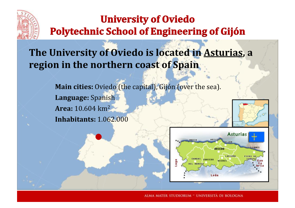 University of Oviedo Is Located in Asturias, a Region in the Northern Coast of Spain